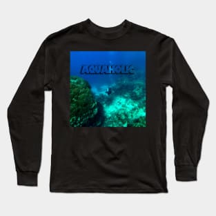 Aquaholic Long Sleeve T-Shirt